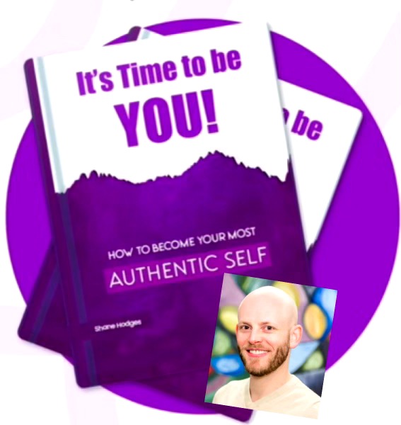 Book cover titled 'It's Time to be YOU!' with subtitle 'How to become your most authentic self' and a smiling person's photo.