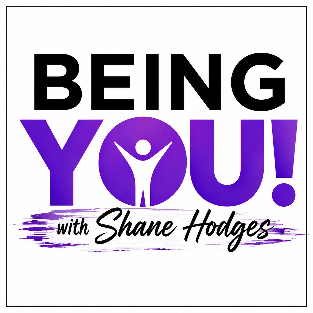 Book cover titled 'BEING YOU!' with purple and black text, a stylized person icon, and author's name Shane Hodges.