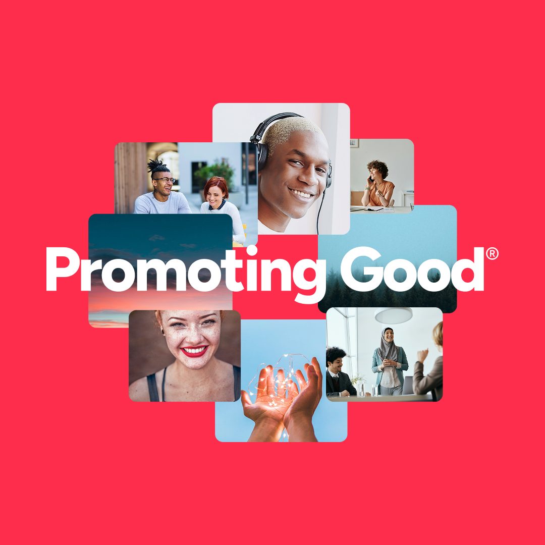 Collage of diverse people smiling and interacting, with the text 'Promoting Good' on a pink background.