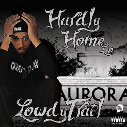 Person wearing a black hoodie and cap, with text 'Hardly Home, Lowdy Tail' and a landscape background.