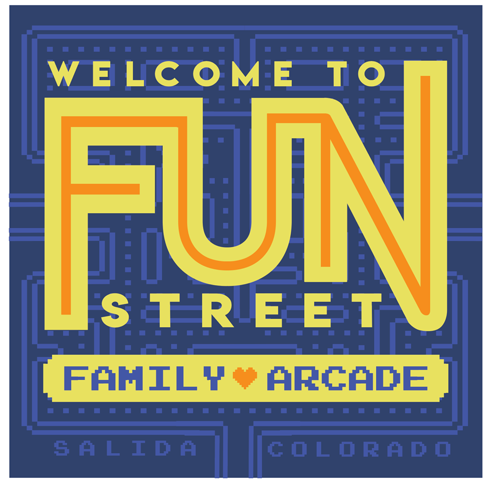 Colorful sign with text 'Welcome to Fun Street' and 'Family Arcade' with a heart, in blue, yellow, and red colors.