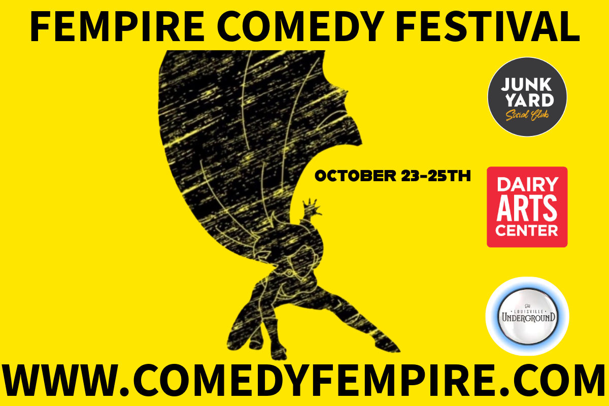 Poster for Fempire Comedy Festival with event dates October 23-25, at Dairy Arts Center, featuring a black silhouette of a woman with a yellow background.